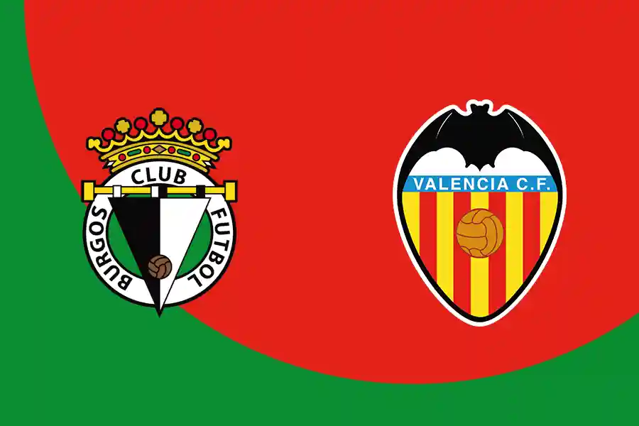 Preview Burgos vs Valencia: Ujian Konsistensi Los Che di Copa del Rey La Liga - Burgos CF vs Valencia